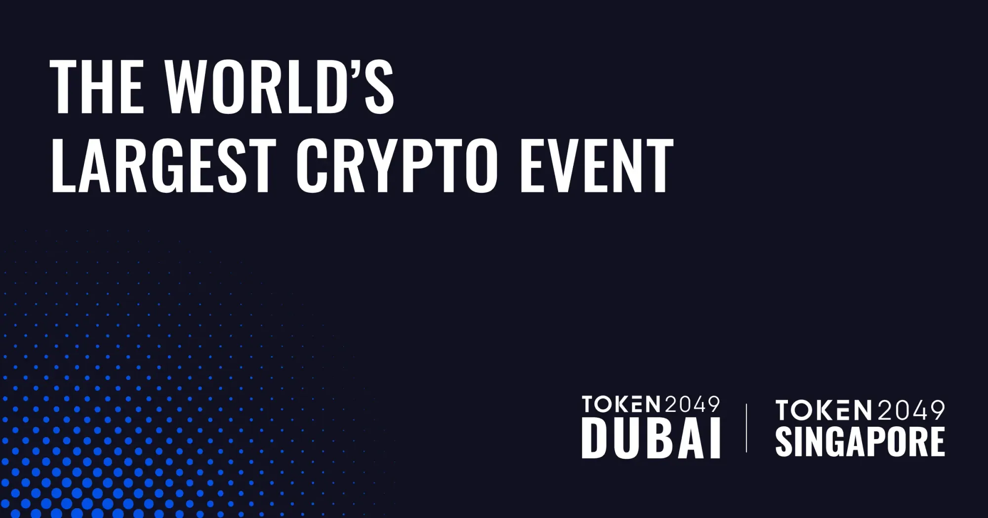 ChatGPT said: The image is a promotional banner for Token2049, designed with a sleek, corporate aesthetic emphasizing scale and professionalism.