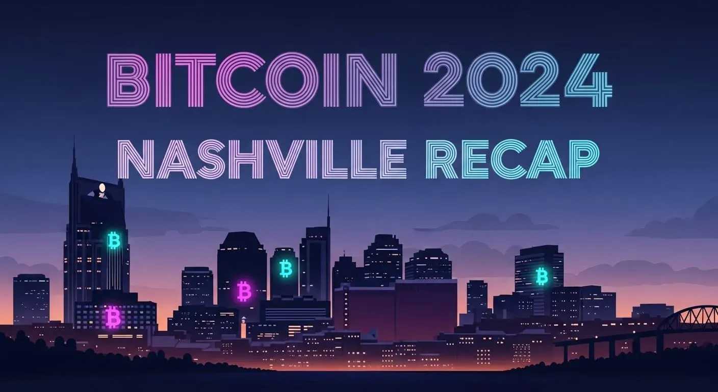 Bitcoin 2024 Conference Report