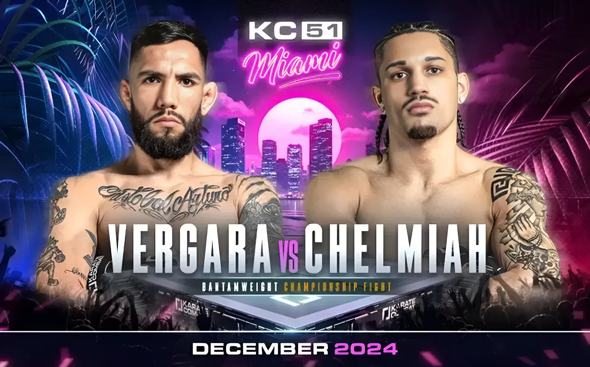 Karate Combat KC51: Vergara vs Chelmiah in Miami – Dec 19
